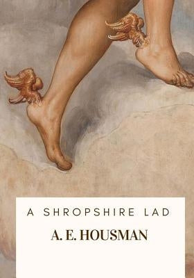 A Shropshire Lad Paperback Createspace Independent Publishing Platform