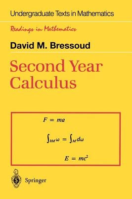 Second Year Calculus: From Celestial Mechanics to Special Relativity Paperback Springer