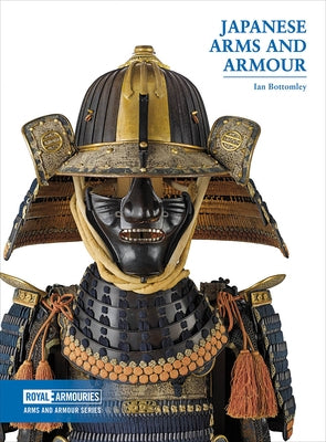 Japanese Arms and Armour by Bottomley, Ian