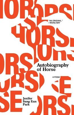 Autobiography of Horse: A Poem Paperback Gaudy Boy, LLC