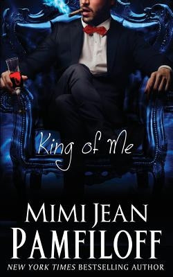 King of Me Paperback Mimi Jean Pamfiloff