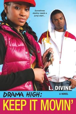 Drama High: Keep It Movin' Paperback Kensington Publishing Corporation