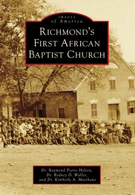 Richmond's First African Baptist Church Paperback Arcadia Publishing (SC)