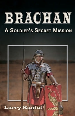 Brachan: A Soldier's Secret Mission Paperback Paper Talk
