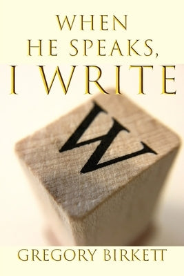 When He Speaks, I Write Paperback Teach Services, Inc.