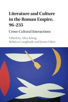 Literature and Culture in the Roman Empire, 96-235 Paperback Cambridge University Press