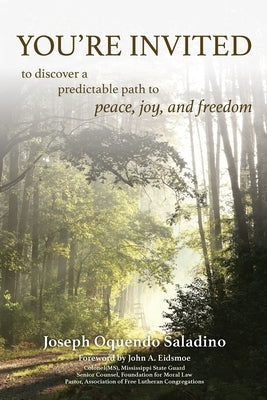 You're Invited: to discover a predictable path to peace, joy, and freedom Paperback Bram Publishing