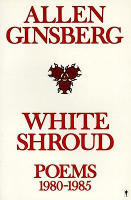 White Shroud: Poems 1980-1985 Paperback Harper Perennial