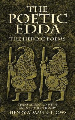 The Poetic Edda: The Heroic Poems Paperback Dover Publications