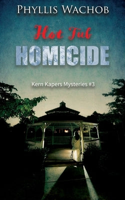 Hot Tub Homicide Paperback Phyllis Wachob