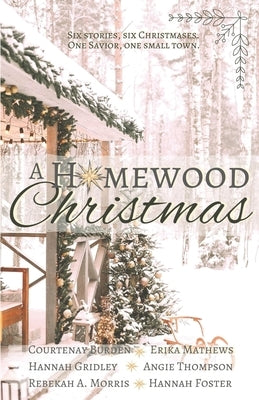 A Homewood Christmas Paperback Independently Published