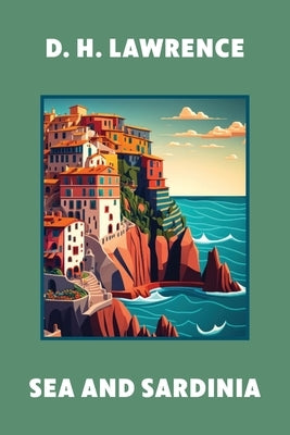 Sea and Sardinia (Warbler Classics Annotated Edition) Paperback Warbler Classics