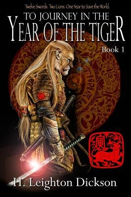 To Journey in the Year of the Tiger: Tails of the Upper Kingdom: Book 1 Paperback Createspace Independent Publishing Platform