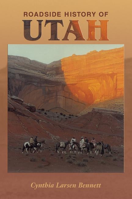 Roadside History of Utah Paperback Mountain Press