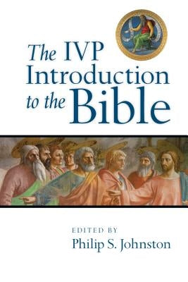 The IVP Introduction to the Bible Paperback IVP Academic