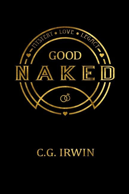 Good Naked: God's Design for Sexual Wholeness Paperback Createspace Independent Publishing Platform