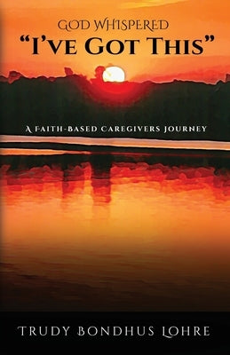 God Whispered, "I've Got This." Paperback Fuzionpress