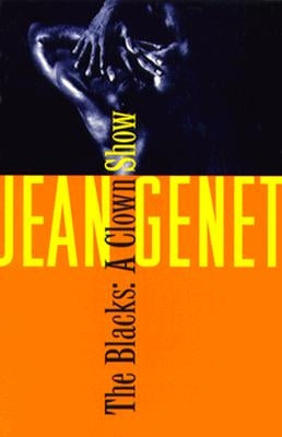 The Blacks: And Other Joys of Sexual Intimacy Paperback Grove Press
