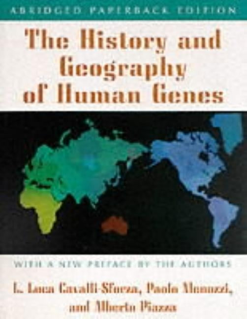 The History and Geography of Human Genes: Abridged Paperback Edition Paperback Princeton University Press