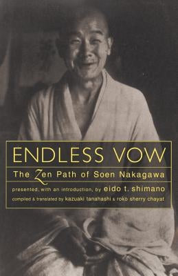 Endless Vow: The Zen Path of Soen Nakagawa Paperback Shambhala