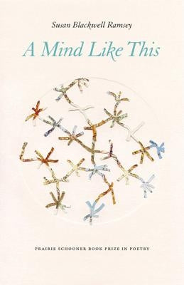 A Mind Like This Paperback University of Nebraska Press