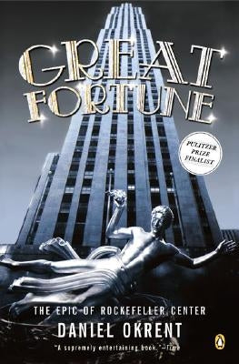 Great Fortune: The Epic of Rockefeller Center Paperback Penguin Books
