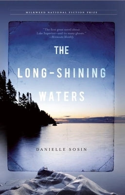 The Long-Shining Waters Paperback Milkweed Editions