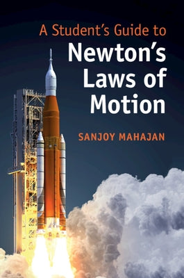A Student's Guide to Newton's Laws of Motion Paperback Cambridge University Press