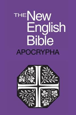 The New English Bible: The Apocrypha Bible Cambridge University Press