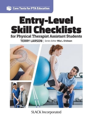Entry-Level Skill Checklists for Physical Therapist Assistant Students Paperback Slack