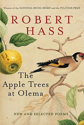 The Apple Trees at Olema: New and Selected Poems Paperback Ecco Press
