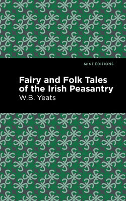 Fairy and Folk Tales of the Irish Peasantry Paperback Mint Editions