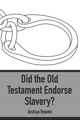 Did the Old Testament Endorse Slavery? Paperback Digital Hammurabi Press