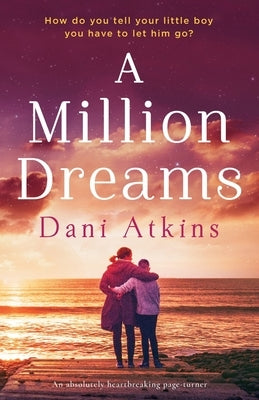 A Million Dreams: An absolutely heartbreaking page turner Paperback Bookouture