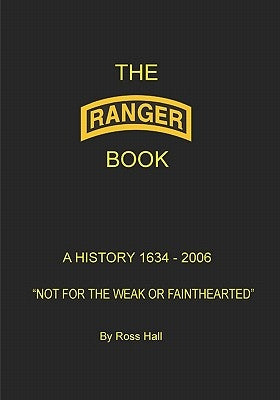 The Ranger Book: A History 1634 - 2006 Paperback Booksurge Publishing