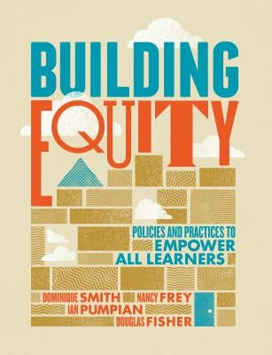 Building Equity: Policies and Practices to Empower All Learners Paperback ASCD