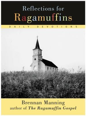Reflections for Ragamuffins Paperback HarperOne