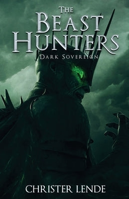 The Beast Hunters Dark Sovereign Paperback C. A. Lende Publishing