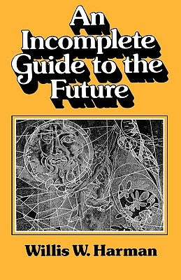 An Incomplete Guide to the Future Paperback W. W. Norton & Company