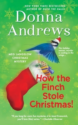How the Finch Stole Christmas! Paperback St. Martins Press-3PL
