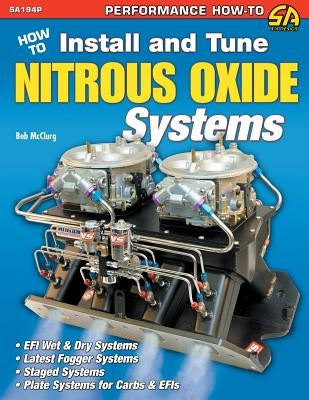 How to Install and Tune Nitrous Oxide Systems Paperback Cartech