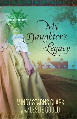 My Daughter's Legacy: Volume 3 Paperback Harvest House Publishers