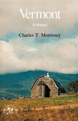 Vermont: A History Paperback W. W. Norton & Company
