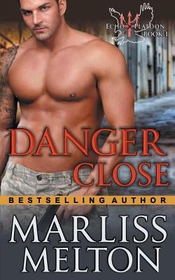 Danger Close (The Echo Platoon Series, Book 1) Paperback Epublishing Works!