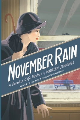 November Rain: A Paradise Cafe Mystery Paperback Historia