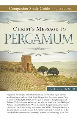Christ's Message to Pergamum Paperback Harrison House
