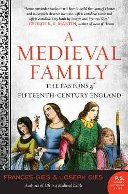 A Medieval Family: The Pastons of Fifteenth-Century England Paperback Harper Perennial