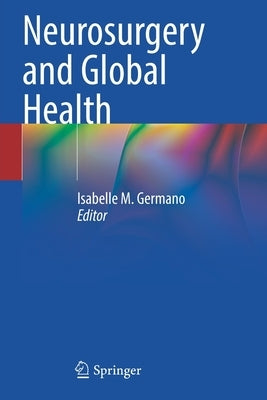 Neurosurgery and Global Health Paperback Springer