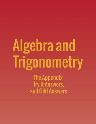 Algebra and Trigonometry: The Appendix, Try It Answers and Odd Answers Paperback 12th Media Services