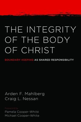 The Integrity of the Body of Christ Paperback Cascade Books
